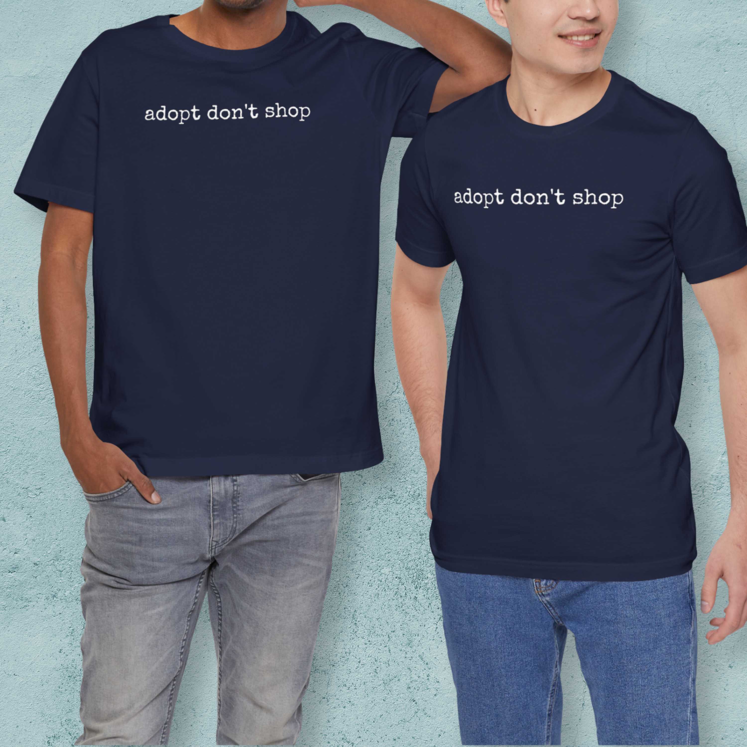 Adopt Don't Shop T-Shirt