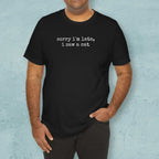 Sorry I'm Late, I Saw a Cat T-Shirt