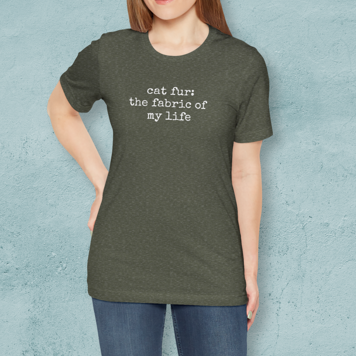 Cat Fur: The Fabric of my Life T-Shirt
