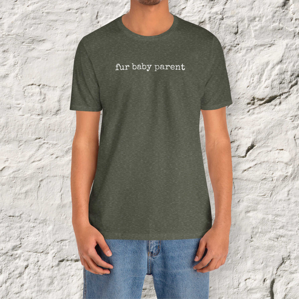 Fur Baby Parent T-Shirt