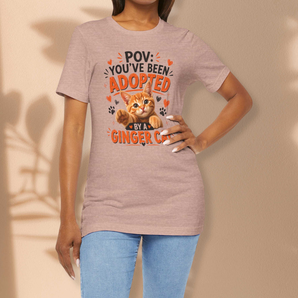 POV You've Been Adopted By an Orange Cat T-Shirt