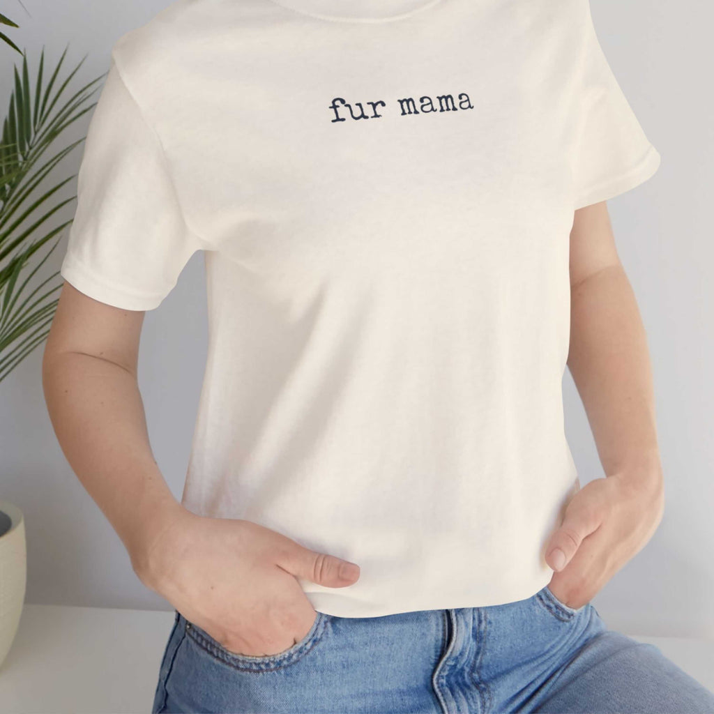 Fur Mama T-Shirt