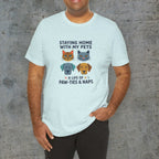 Staying Home with my Pets T-Shirt