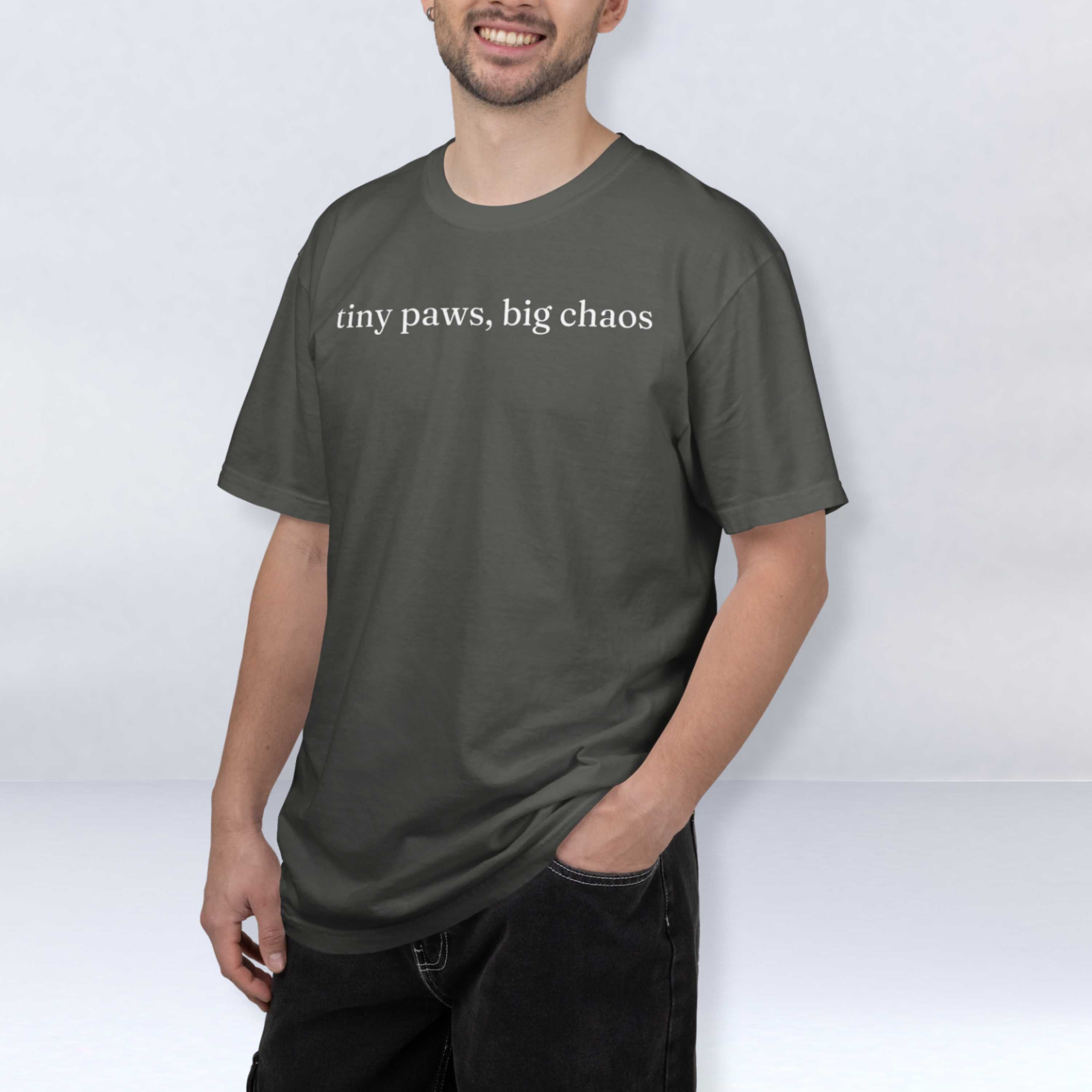 tiny paws, big chaos T-Shirt