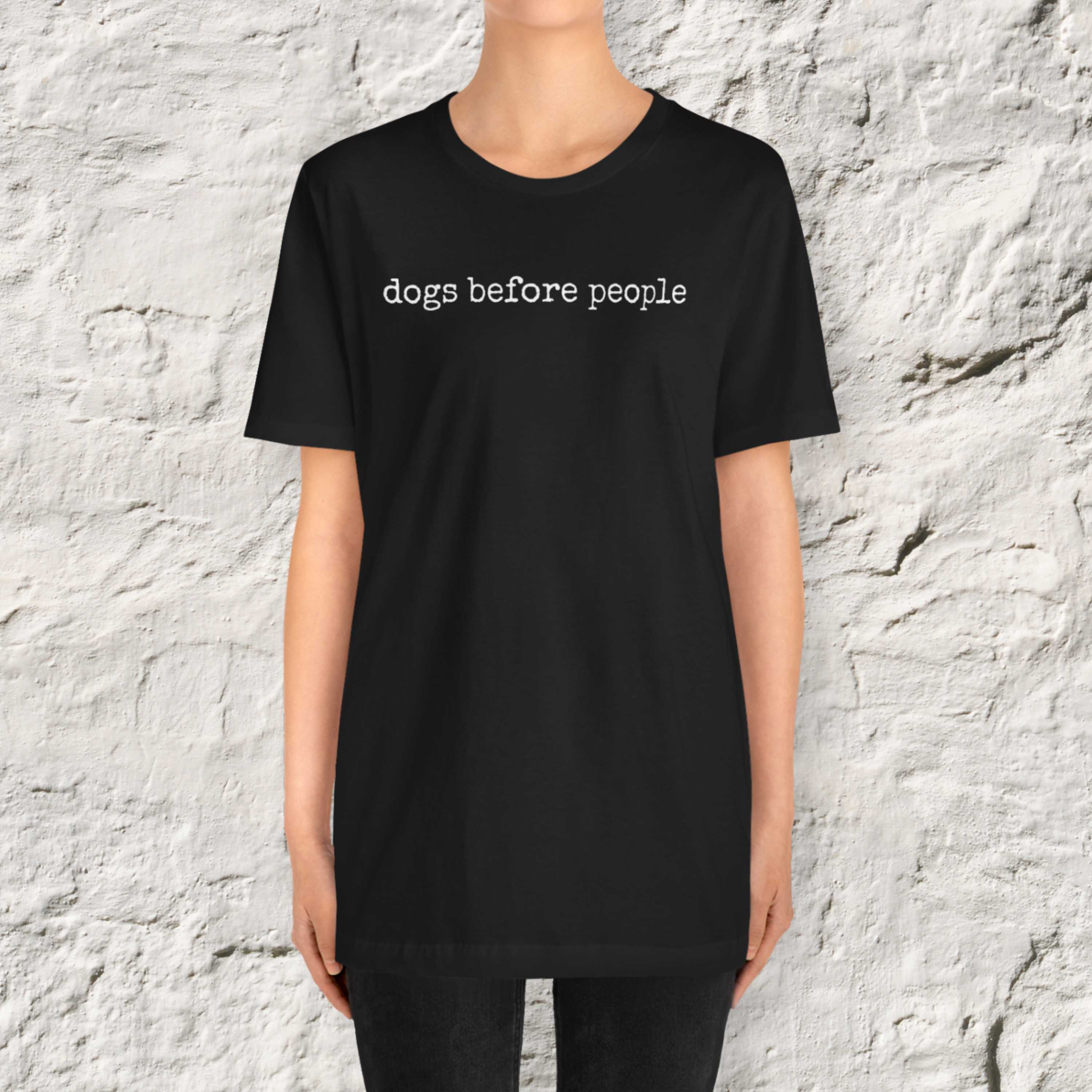 Dogs before People T-Shirt
