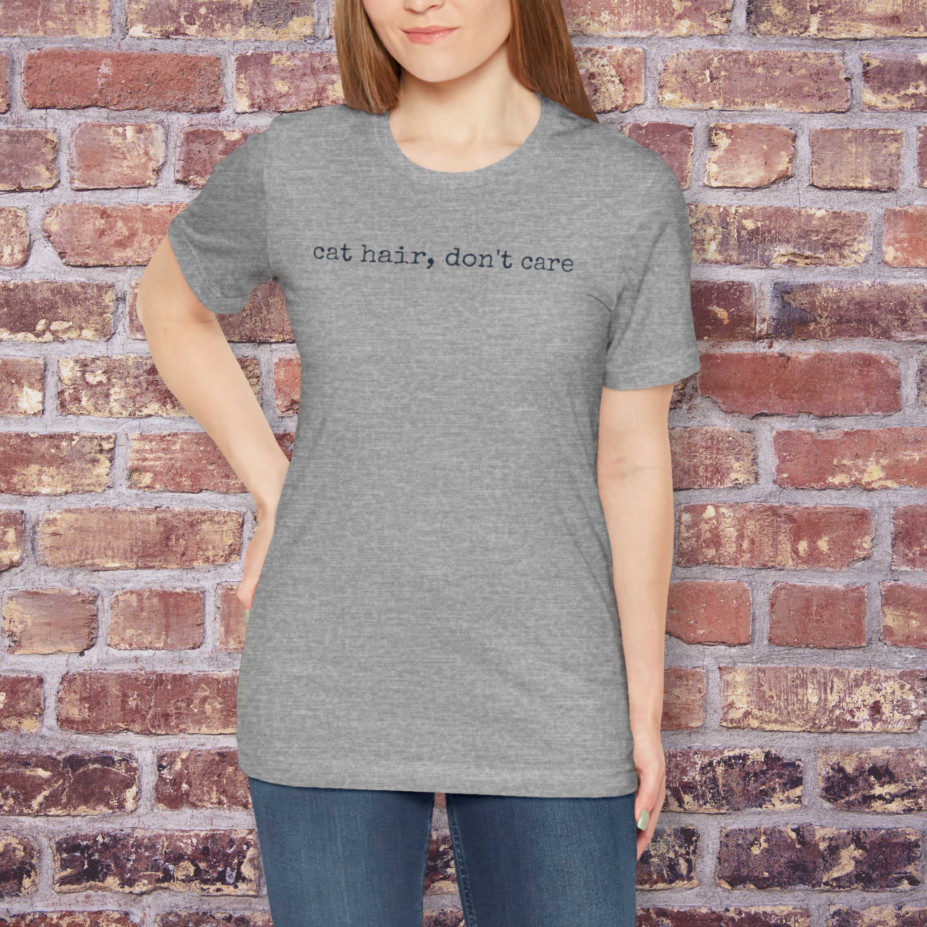 Cat Hair, Don't Care T-Shirt