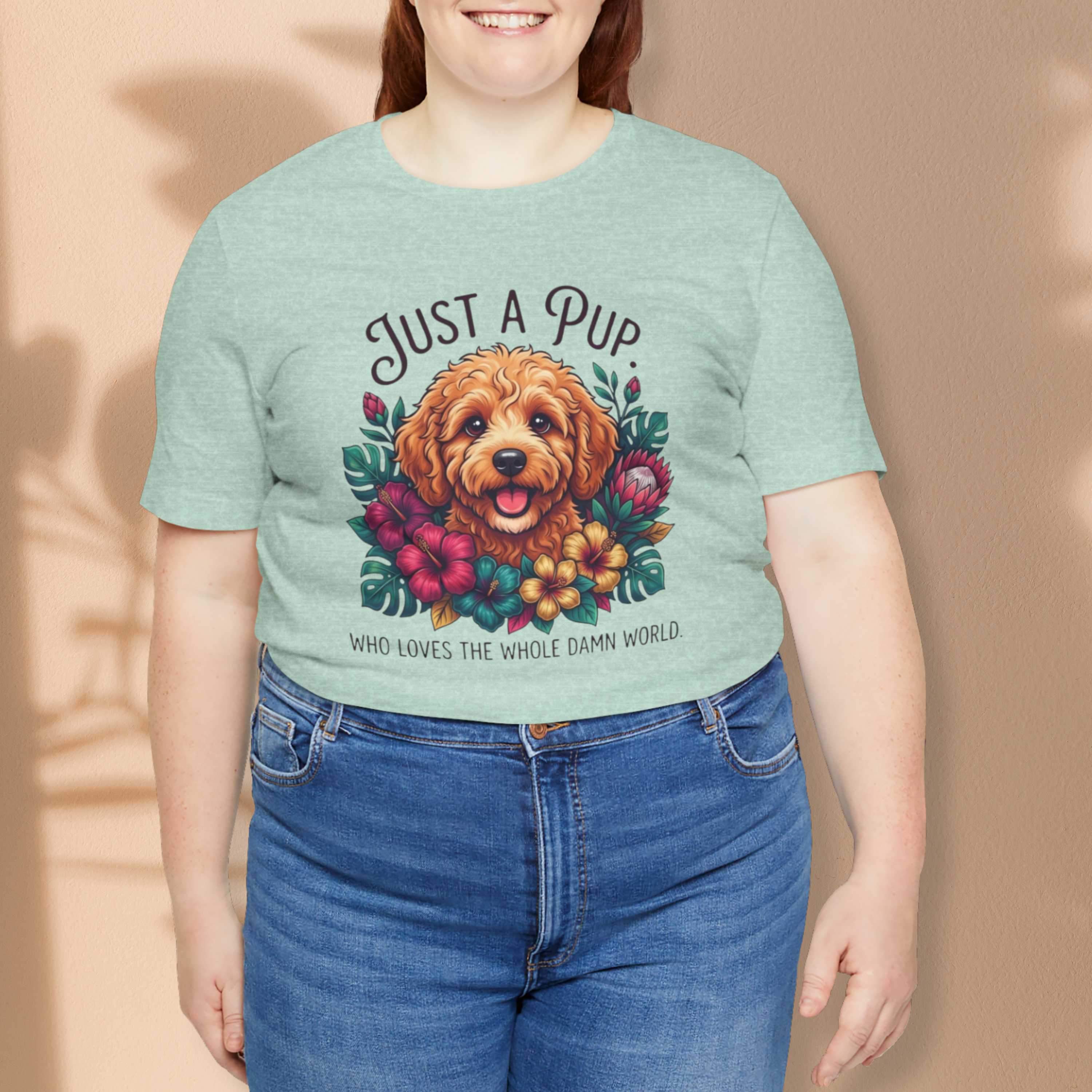 Just a Pup T-Shirt
