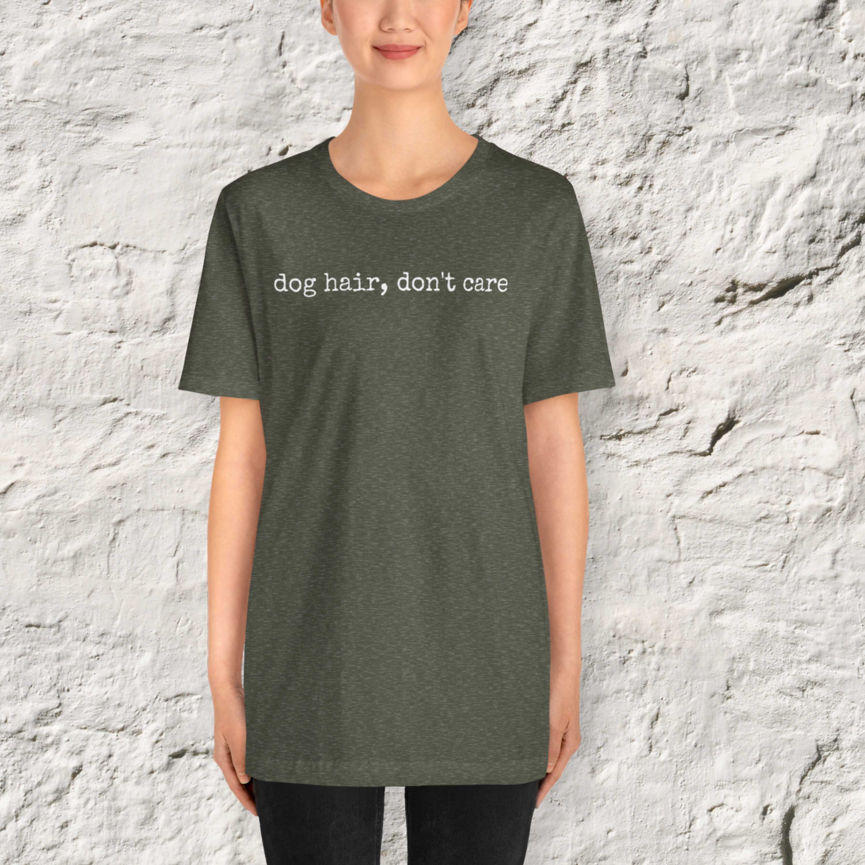 Dog Hair, Don't Care T-Shirt