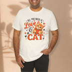 All You Need is Love and a Cat T-Shirt