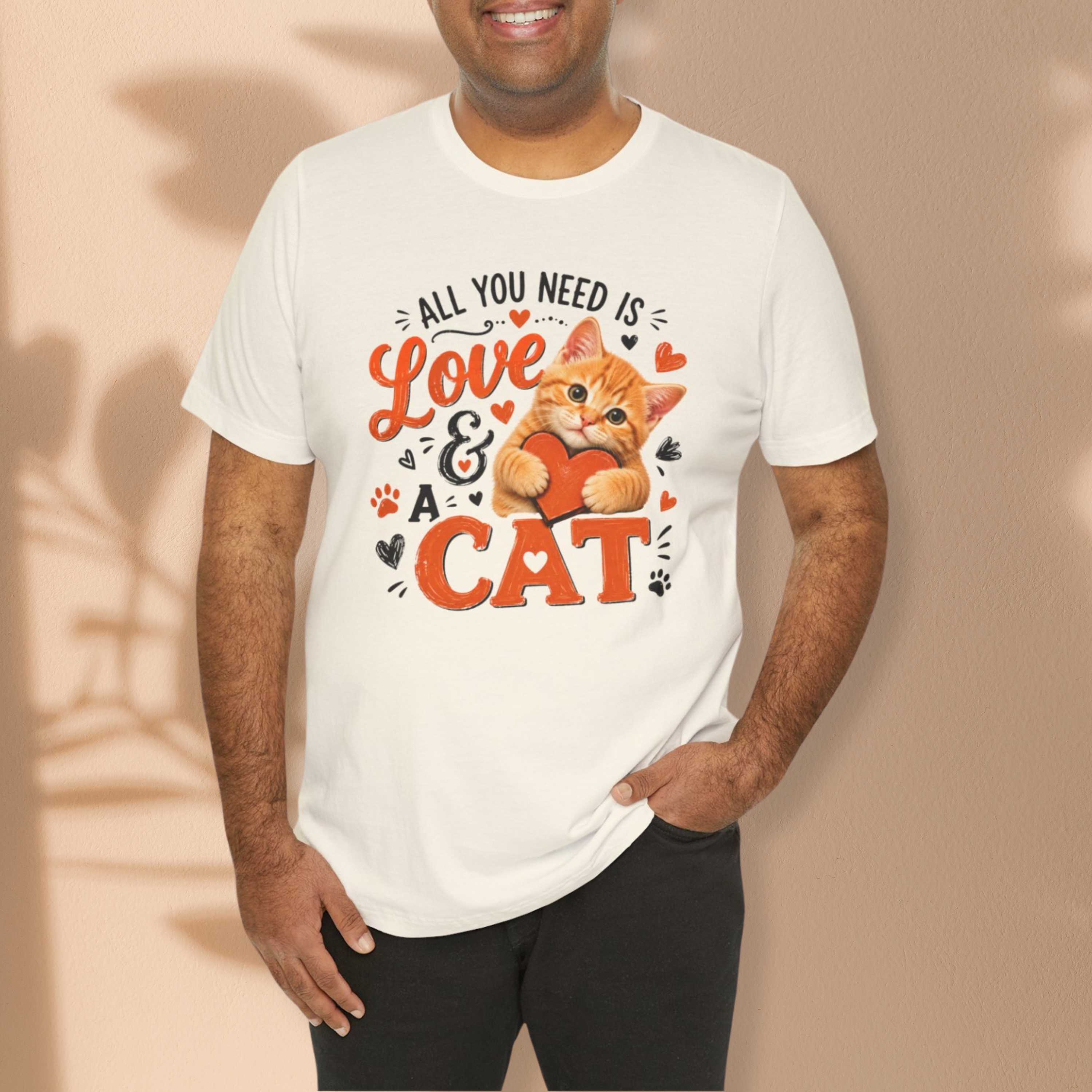 All You Need is Love and a Cat T-Shirt
