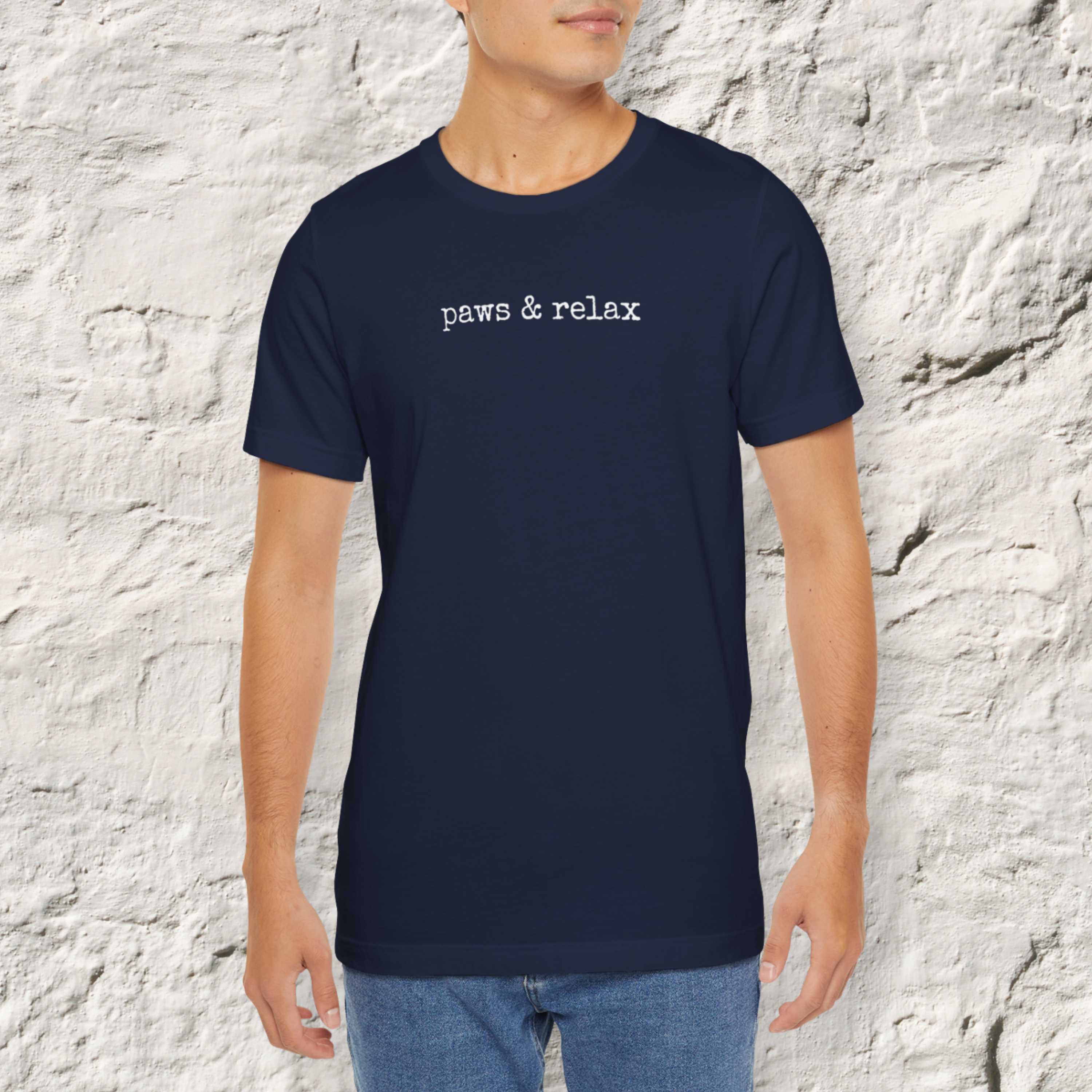 Paws & Relax (text) T-Shirt