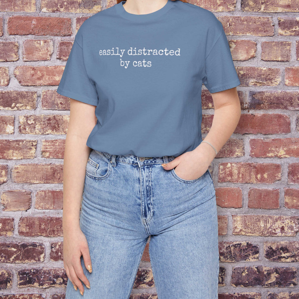 Easily Distracted by Cats  T-Shirt