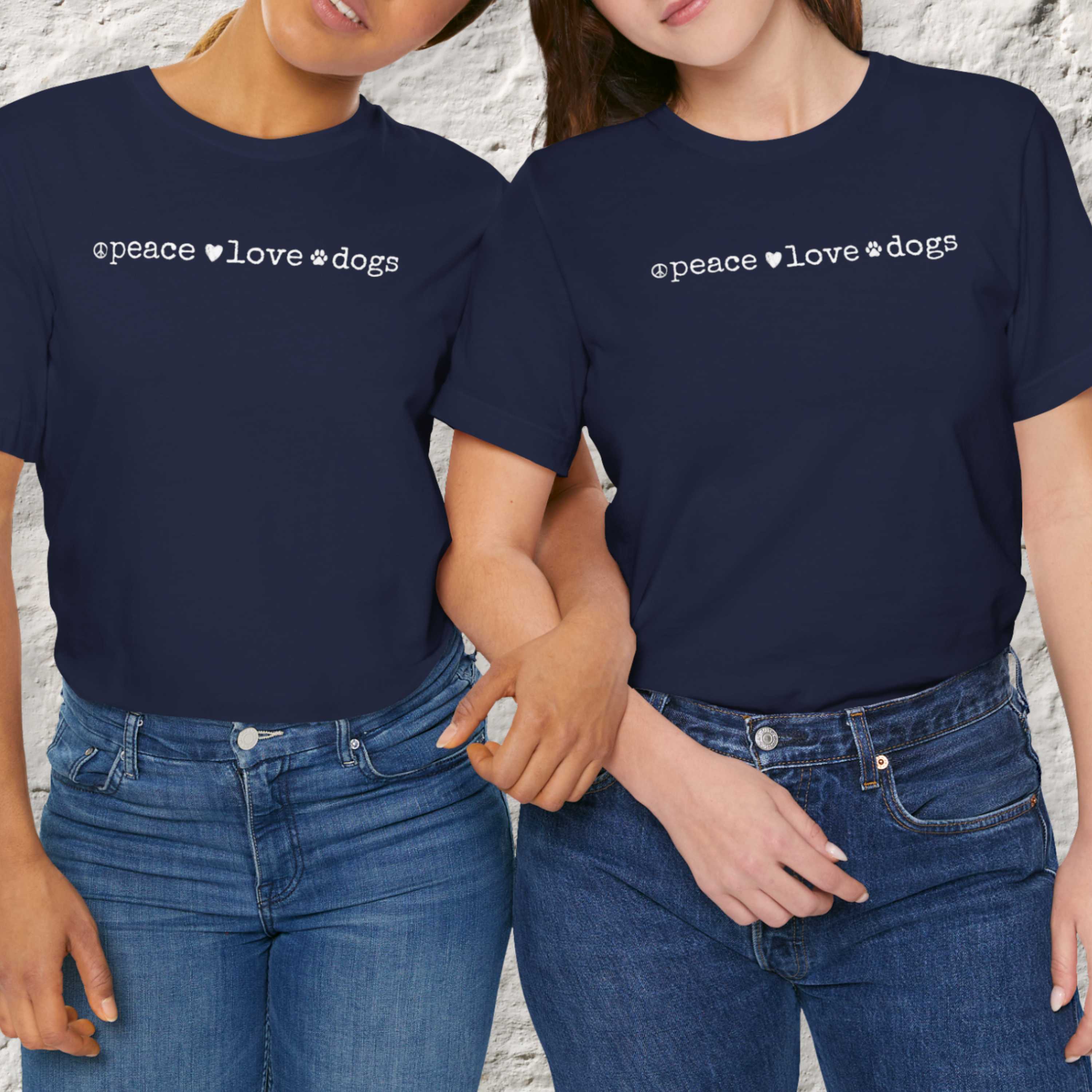 Peace Love Dogs T-Shirt