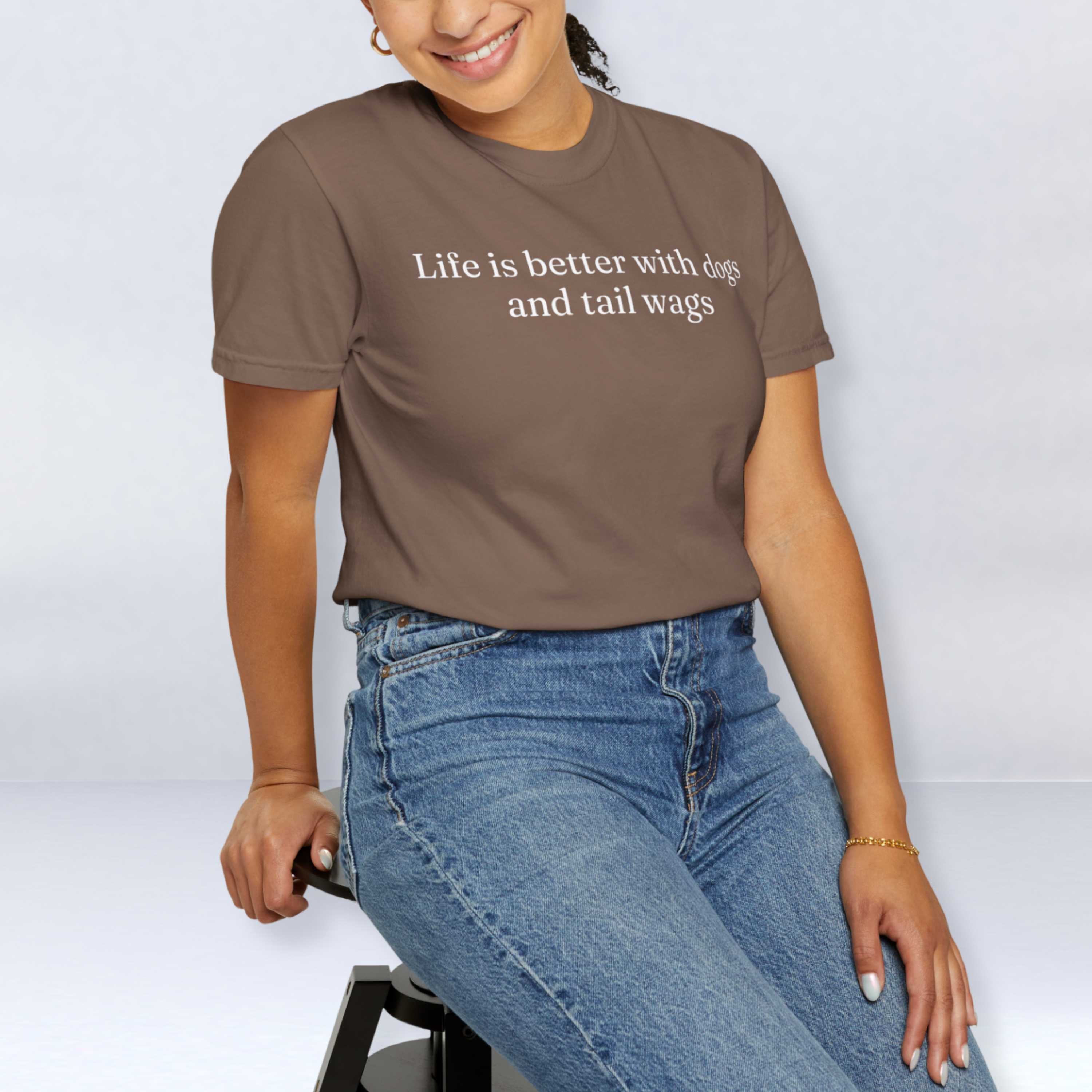 Life is Better with Dogs and Tail Wags T-Shirt