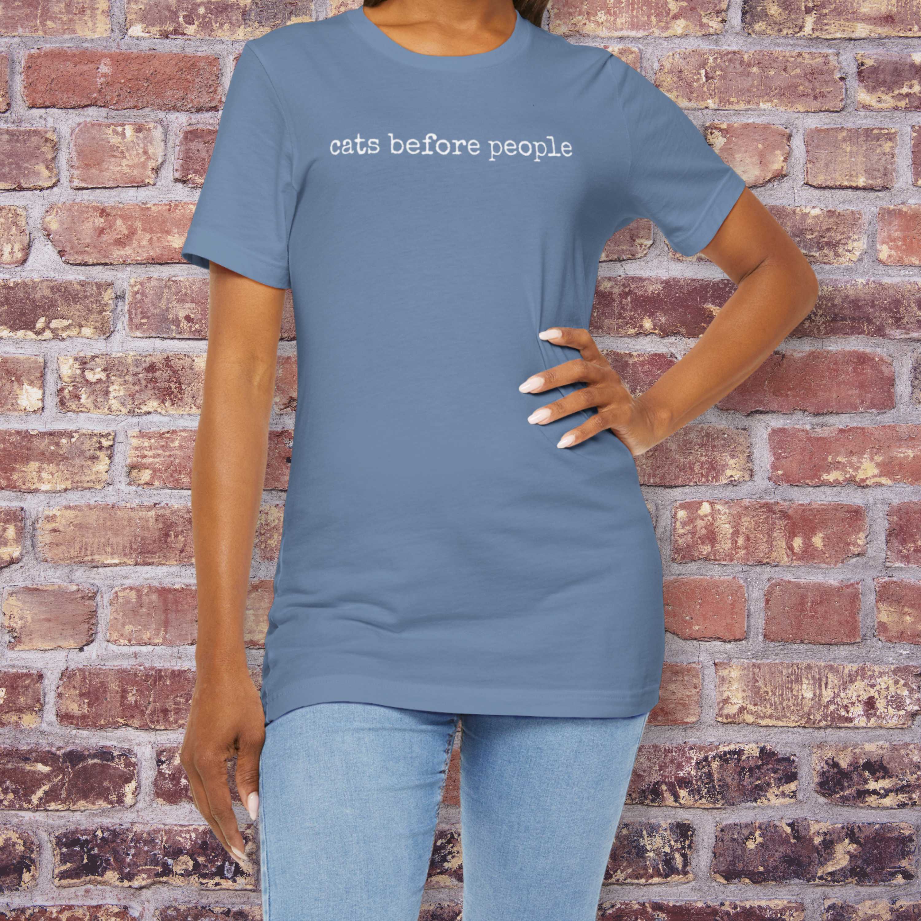 Cats Before People T-Shirt