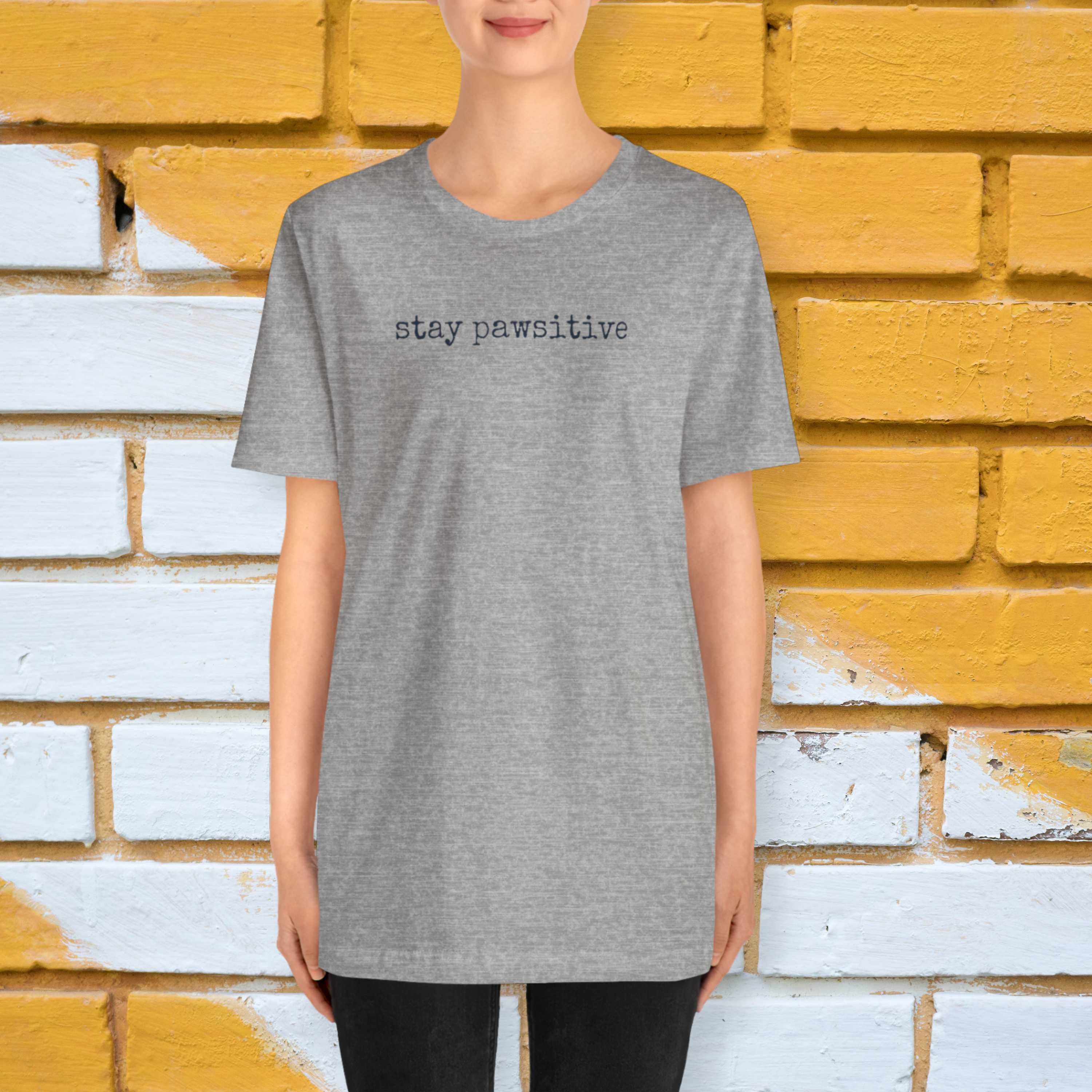 Stay Pawsitive  T-Shirt
