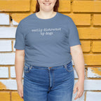 Easily Distracted by Dogs (Text) T-Shirt