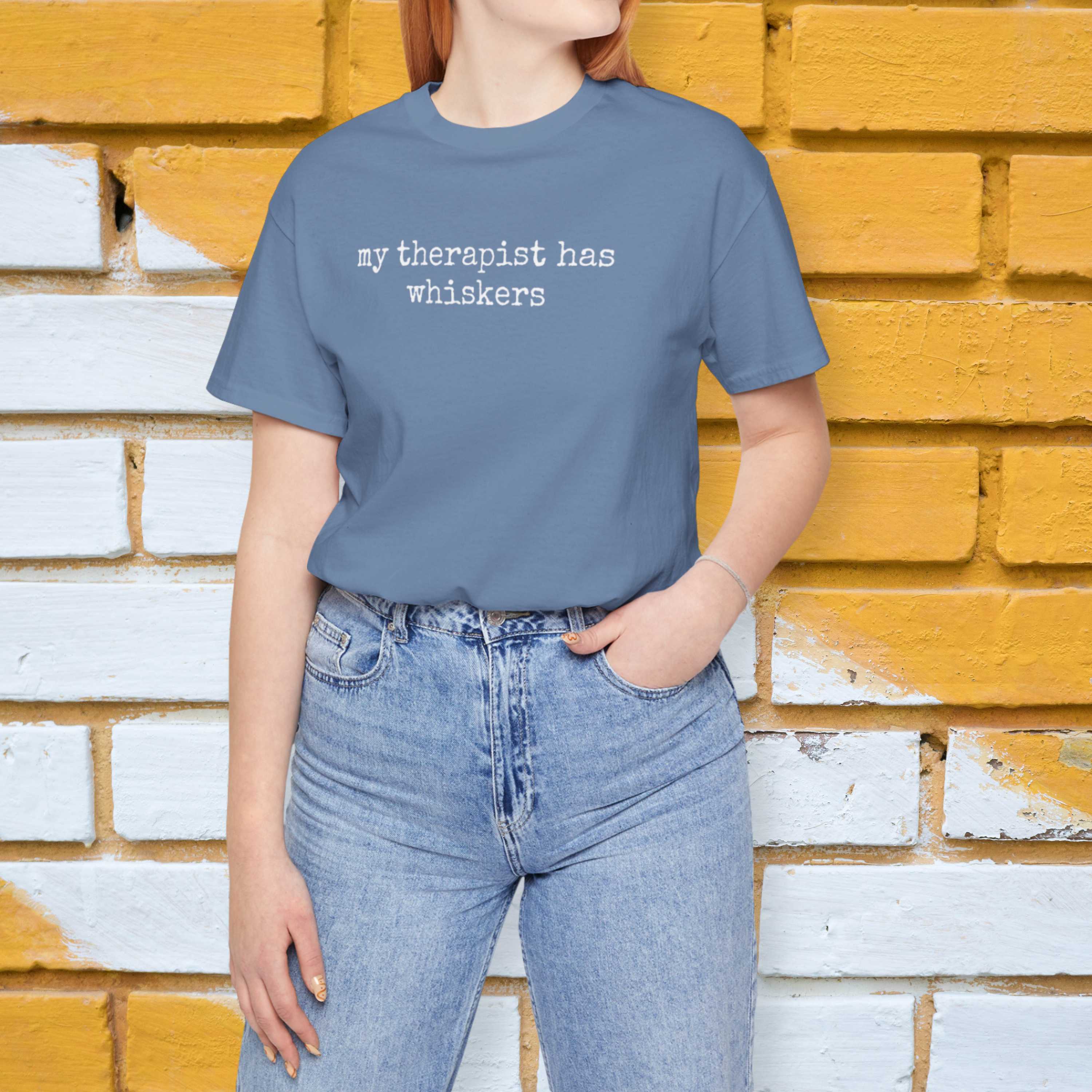My Therapist has Whiskers T-Shirt