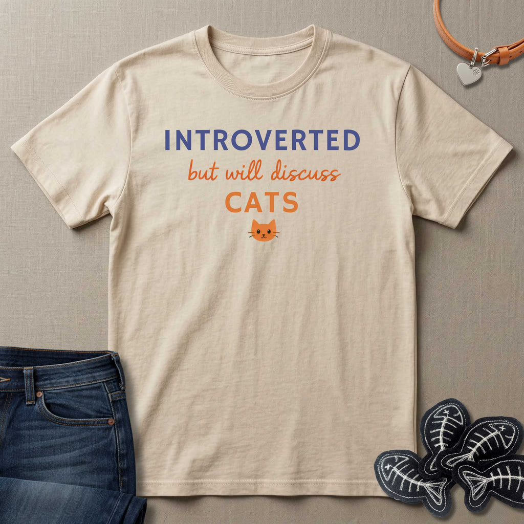 Introverted but will discuss Cats T-Shirt