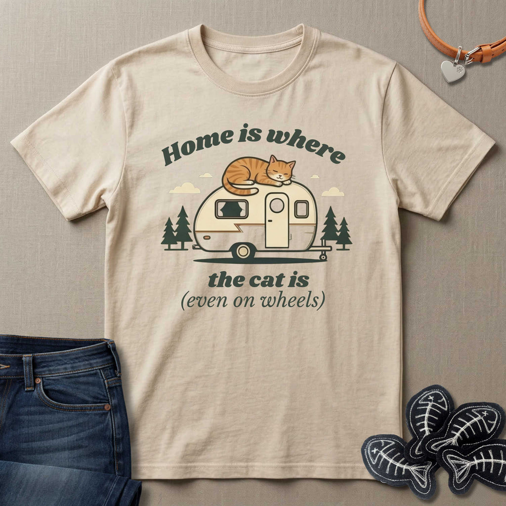 Home is Where the Cat is - Even on Wheels T-Shirt
