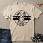 Certified Biscuit Maker T-Shirt