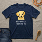 The Socks Started It! T-Shirt