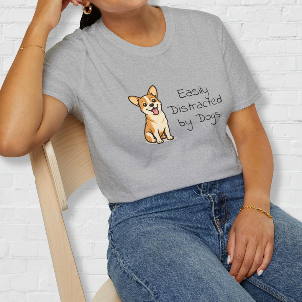 Easily Distracted By Dogs T-Shirt