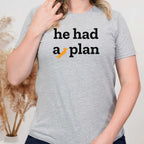 He Had a Plan - Cat Missing - T-Shirt