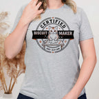 Certified Biscuit Maker T-Shirt