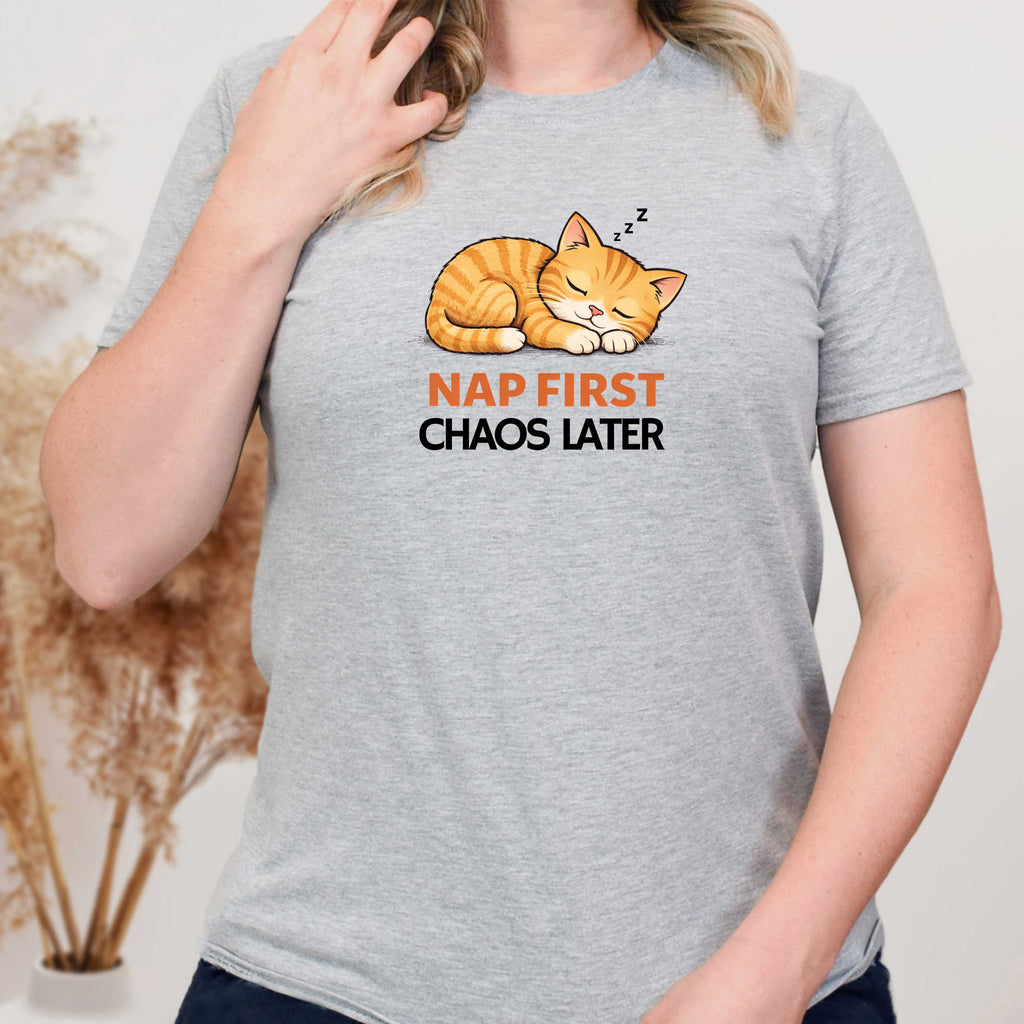 Nap First Chaos Later T-Shirt