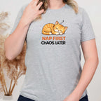 Nap First Chaos Later T-Shirt