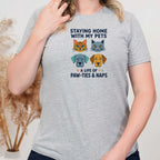 Staying Home with my Pets T-Shirt