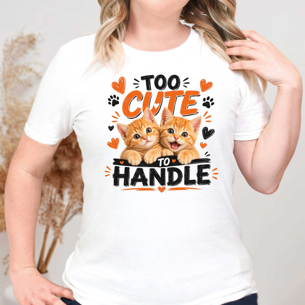 Too Cute to Handle Cat T-Shirt