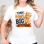 Tiny Paws Big Attitude T-Shirt