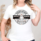 Certified Biscuit Maker T-Shirt