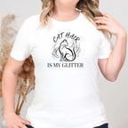 Cat Hair is My Glitter T-Shirt
