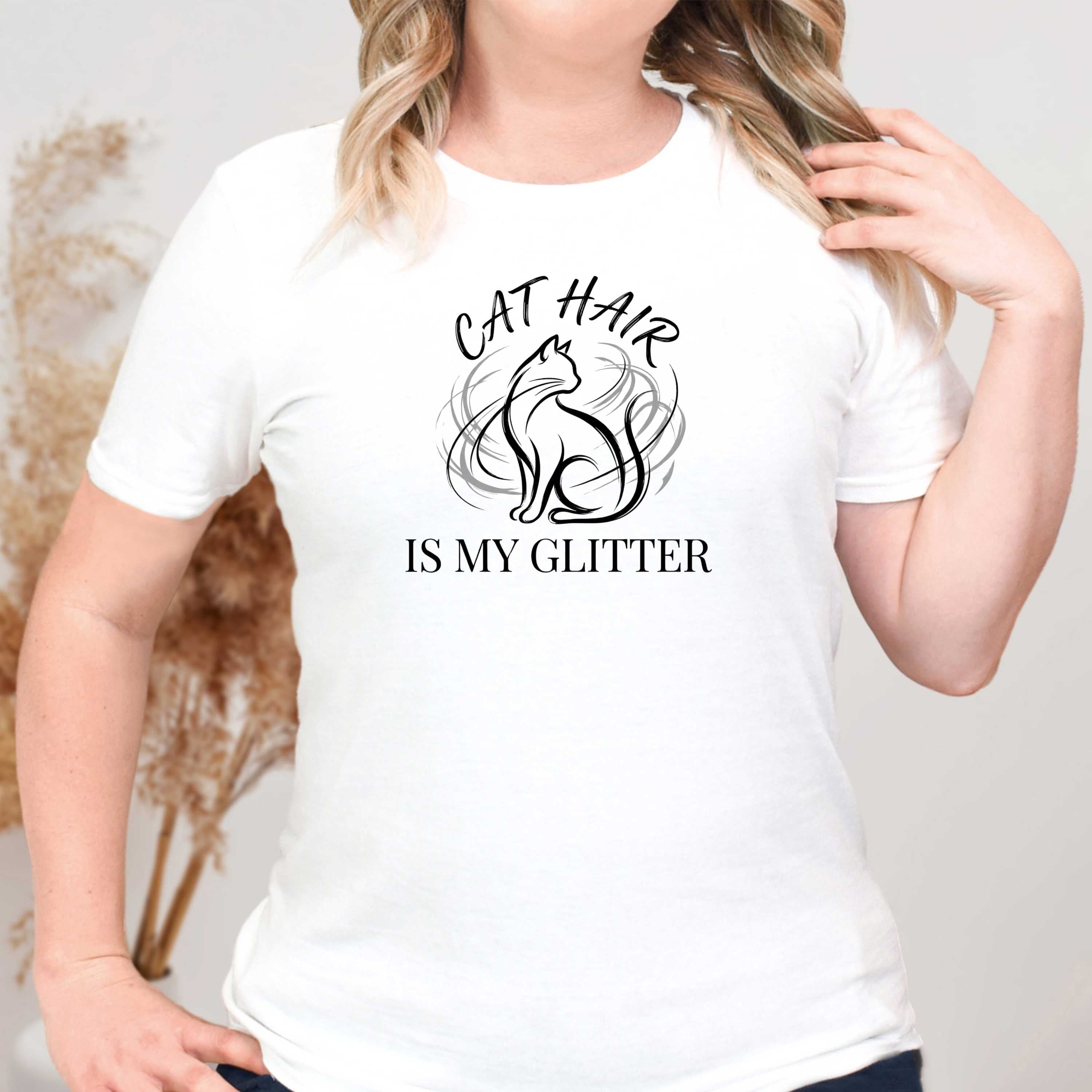 Cat Hair is My Glitter T-Shirt